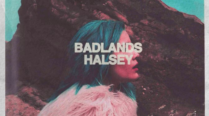 Album Review: Badlands | Halsey
