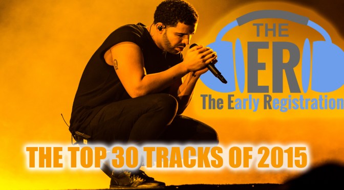 The Top 30 Tracks of 2015